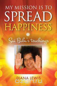 My Mission Is to Spread Happiness
