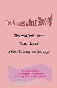 Ten Minutes Without Stopping