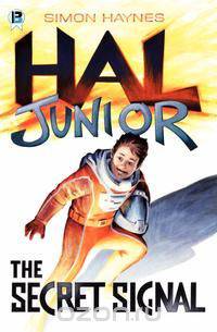 Hal Junior the Secret Signal