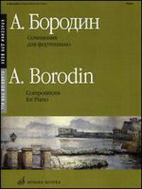 Сочинения для фортепиано. Бородин А.