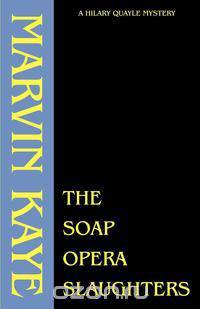 The Soap Opera Slaughters