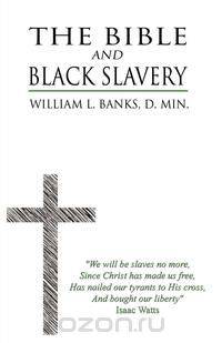 The Bible and Black Slavery in the United States