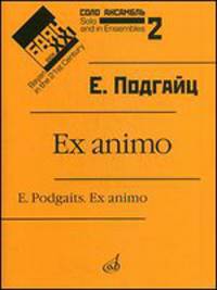 Баян в XXI веке. Вып.2. Соло, ансамбль. Ex animo. Для баяна и струнного квартета. Партитура и голоса
