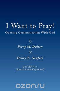 I Want to Pray!