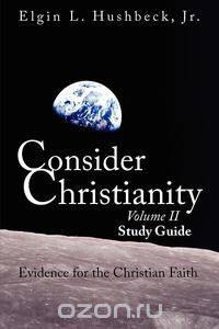 Consider Christianity, Volume 2 Study Guide