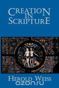 Creation in Scripture