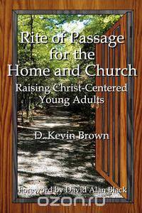 Rite of Passage for the Home and Church