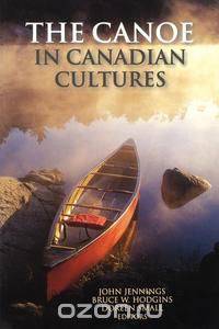 The Canoe in Canadian Cultures