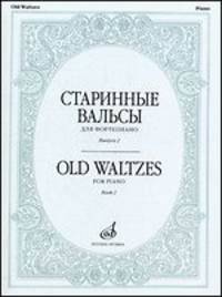 Старинные вальсы. Для фортепиано. Выпуск 2