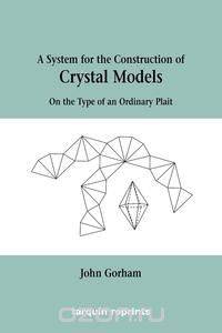 Crystal Models On the Type of an Ordinary Plait