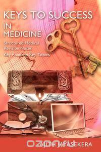 KEYS to SUCCESS in Medicine