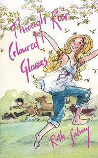 Through Rose Coloured Glasses