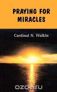 Praying for Miracles