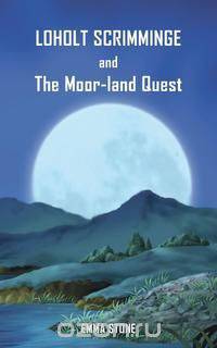 Loholt Scrimminge and The Moor-Land Quest