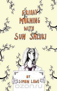 Friday Morning with Sun Saluki