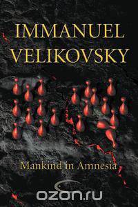 Mankind in Amnesia