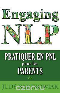 Pratiquer la PNL pour les PARENTS
