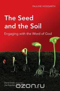 The Seed and the Soil