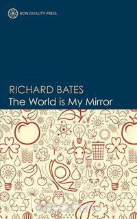 The World is My Mirror