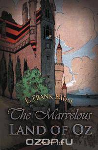 The Marvelous Land of Oz