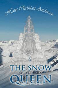 The Snow Queen and Other Tales