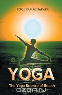 The Yoga Science of Breath