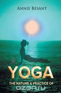 The Nature and Practice of Yoga