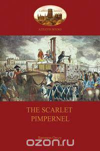 The Scarlet Pimpernel (Aziloth Books)