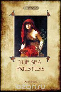The Sea Priestess - fully revised second edition (Aziloth Books)