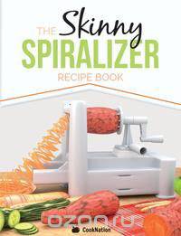 The Skinny Spiralizer Recipe Book
