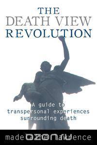 The Death View Revolution