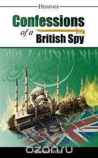 Confessions of a British Spy
