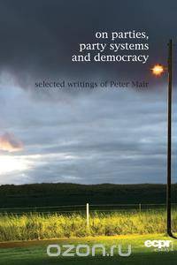 On Parties, Party Systems and Democracy