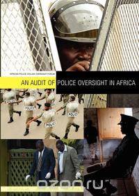 An Audit of Police Oversight in Africa