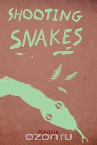 Shooting Snakes
