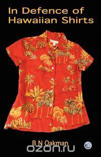 In Defence of Hawaiian Shirts