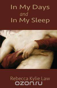 In My Days and In My Sleep