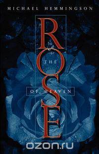 The Rose of Heaven