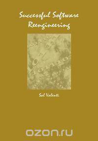 Successful Software Reengineering