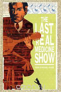 The Last Real Medicine Show