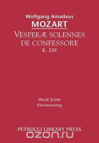 Vesperae solennes de confessore, K. 339 - Vocal score
