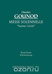 Messe Solennelle "Ste. Cecile" - Vocal socre