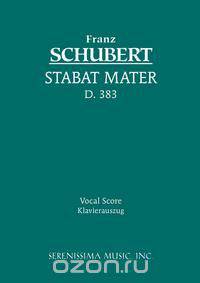Stabat Mater, D. 383 - Vocal score