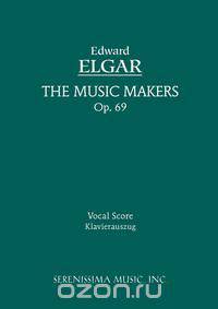 The Music Makers, Op. 69 - Vocal Score