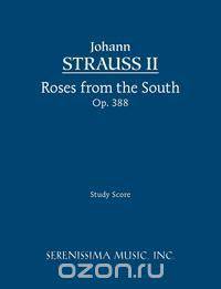 Roses from the South, Op. 388 - Study Score