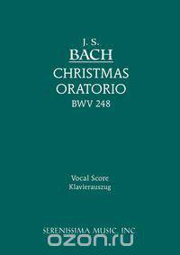 Christmas Oratorio, BWV 248 - Vocal score