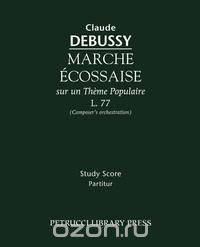 Marche Ecossaise, L.77