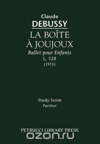 La Boite a Joujoux, L. 128 - Study score