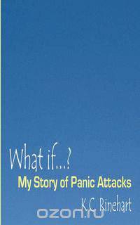 What if.? My Story of Panic Attacks