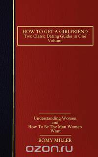 How to Get a Girlfriend